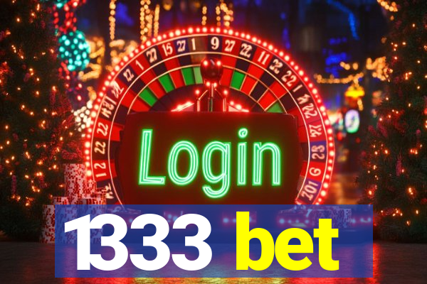 1333 bet